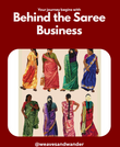 Behind the Saree Business